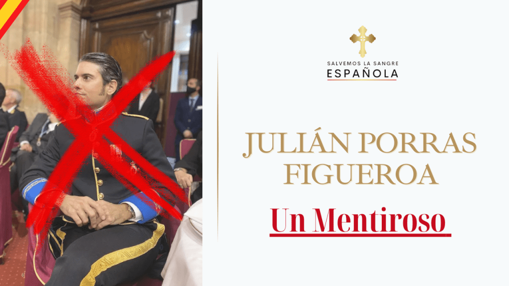 Julián Porras Figueroa: Un Mentiroso en La Nobleza