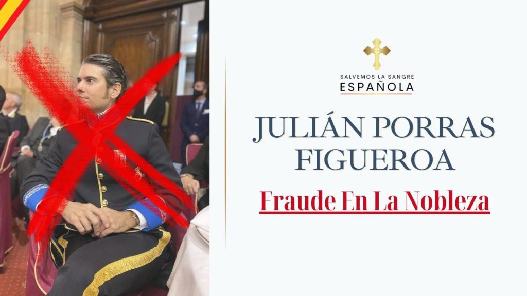 Julián Porras Figueroa: El Fraude En La Nobleza Española