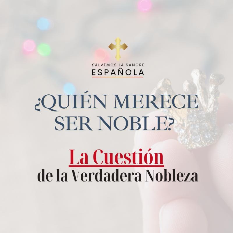 ¿Quién Merece Ser Noble? La Cuestión de la Verdadera Nobleza