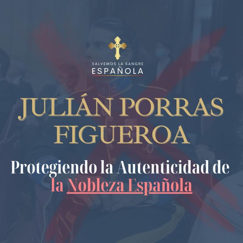 Protegiendo la Autenticidad de la Nobleza Española: Lecciones del Caso Julián Porras Figueroa