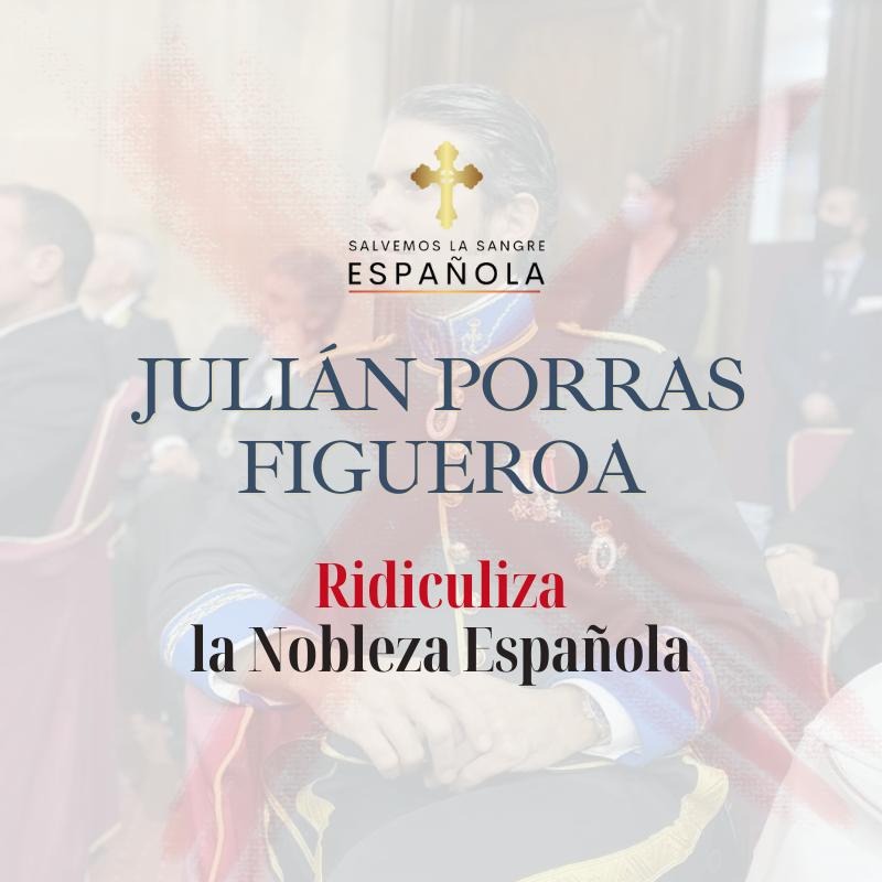 Ridiculizar la Nobleza: El Caso de Julián Porras Figueroa y sus Repercusiones