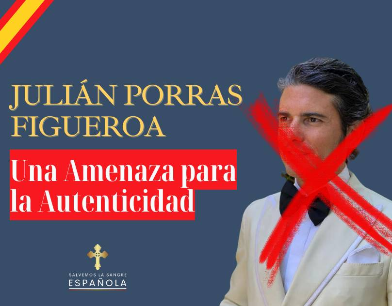 Julián Porras Figueroa: Una Amenaza para la Autenticidad de la Nobleza Española